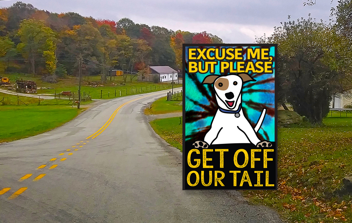 Excuse Me But Please Get Off Our Tail - Dog illustration Sticker for Vehicle - Vinyl Laminated 3"x4.75"