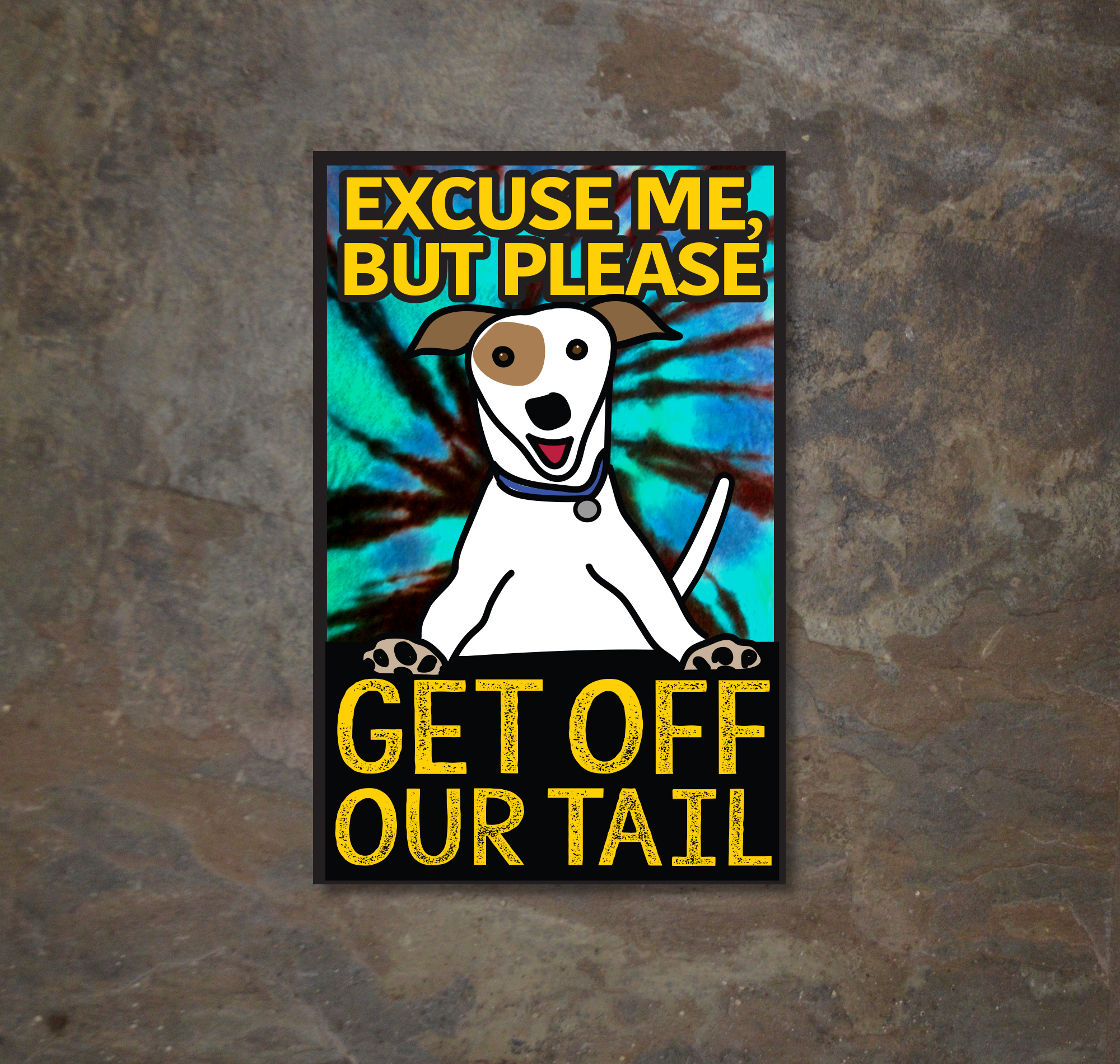 Excuse Me But Please Get Off Our Tail - Dog illustration Sticker for Vehicle - Vinyl Laminated 3"x4.75" - Image 2